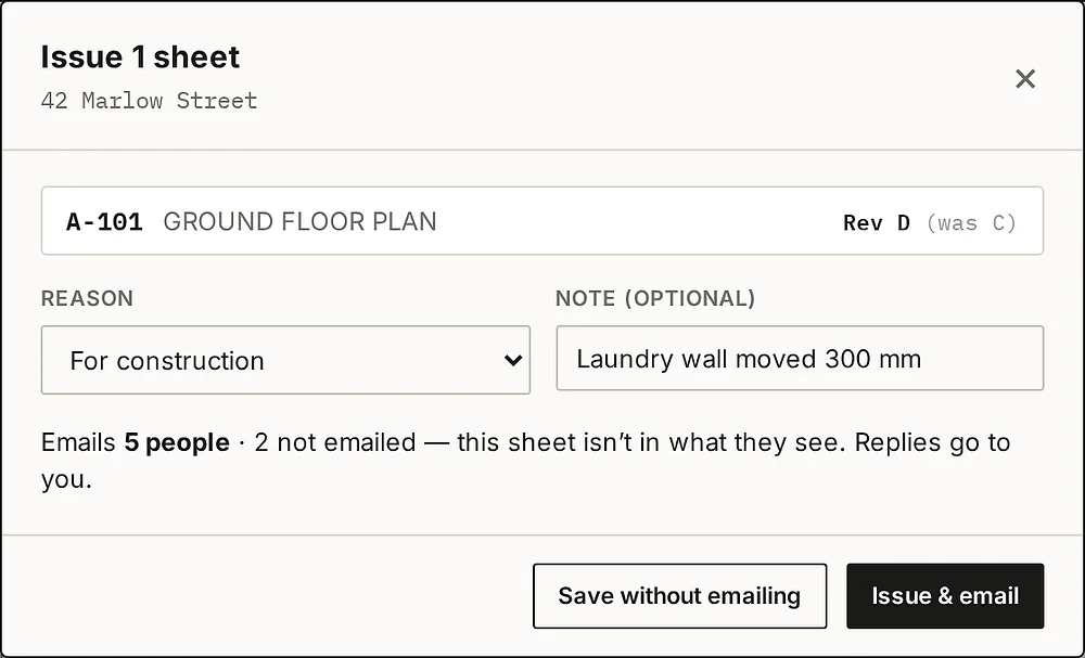 The Issue 1 sheet box: A-101 GROUND FLOOR PLAN, Rev D (was C), reason For construction, a note, and the line Emails 5 people, 2 not emailed because this sheet isn't in what they see, with Save without emailing and Issue & email buttons.